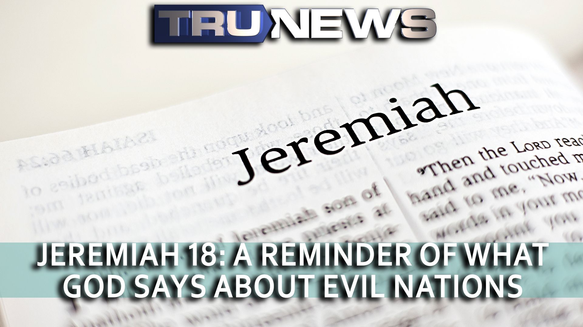 jeremiah-18-a-reminder-of-what-god-says-about-evil-nations